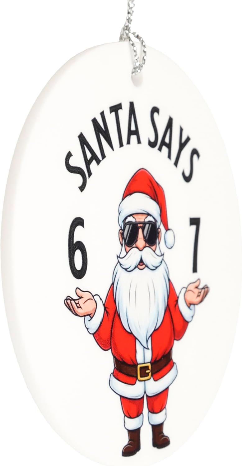 NELXI Funny Christmas Ornaments, Santa Ornament, Naughty Christmas Ornaments, Santa Says Six Seven Meme 67 Ornament, Trending Christmas Decor 2025, Viral Holiday Tree Decoration Gifts for Teens Women Men - Image 4